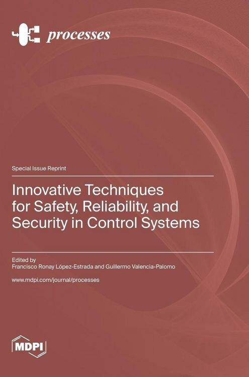 Produktbild: Innovative Techniques for Safety, Reliability, and Security in Control Systems