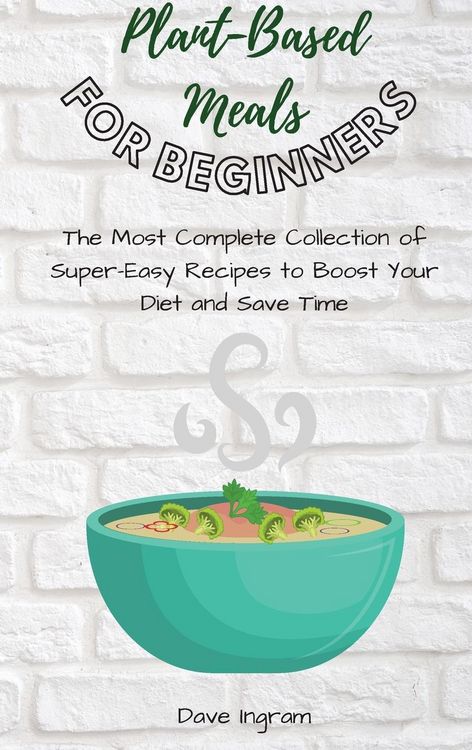 Produktbild: Plant-Base Meals for Beginners