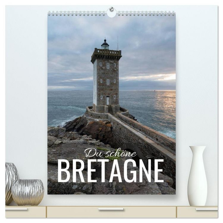 Produktbild: Du sch&ouml;ne Bretagne (hochwertiger Premium Wandkalender 2026 DIN A2 hoch), Kunstdruck in Hochglanz
