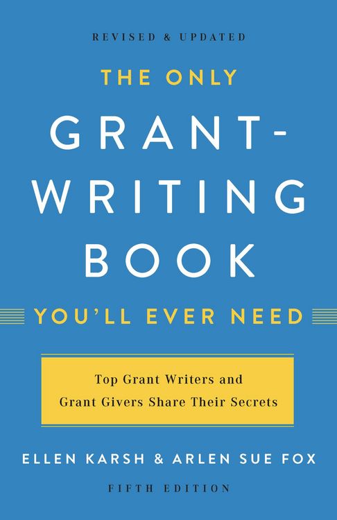 Produktbild: The Only Grant-Writing Book You'll Ever Need