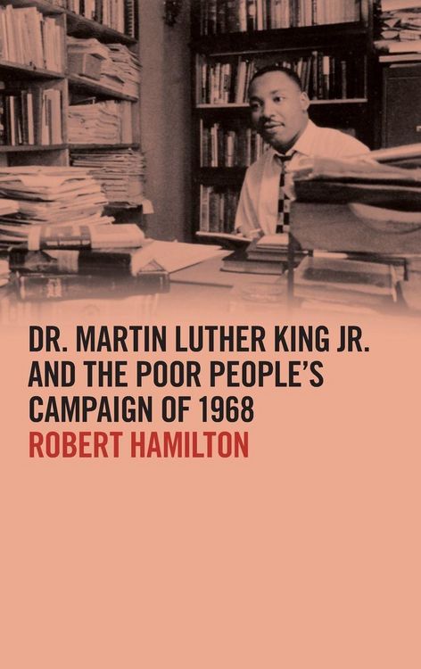Produktbild: Dr. Martin Luther King Jr. and the Poor People's Campaign of 1968