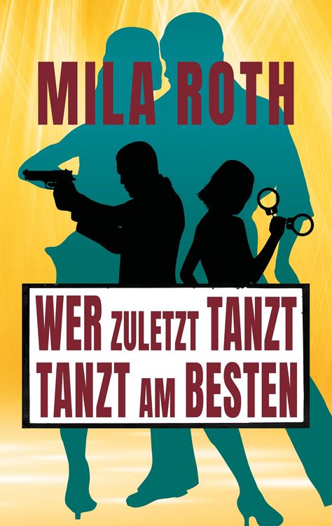 Produktbild: Wer zuletzt tanzt, tanzt am besten