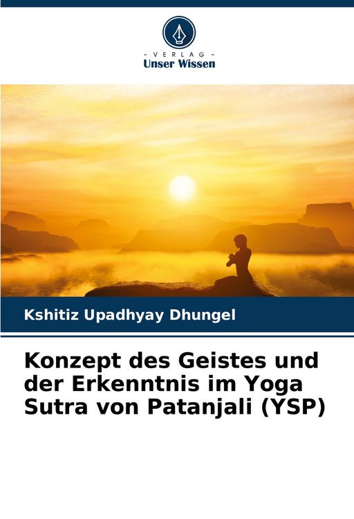 Produktbild: Konzept des Geistes und der Erkenntnis im Yoga Sutra von Patanjali (YSP)