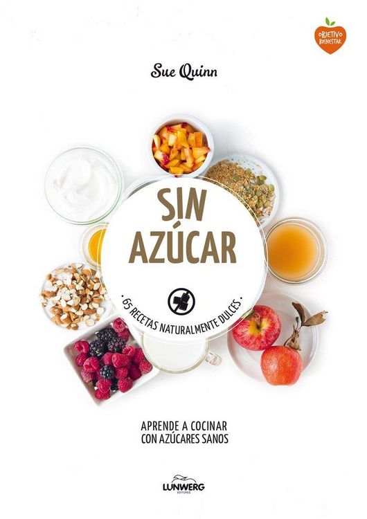 Produktbild: Sin az&uacute;car : 65 recetas naturalmente dulces