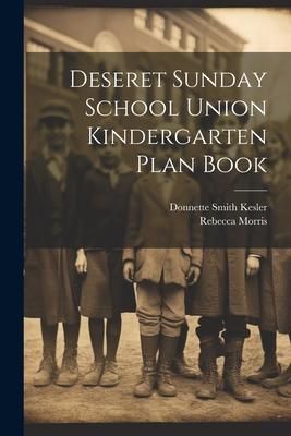 Produktbild: Deseret Sunday School Union Kindergarten Plan Book