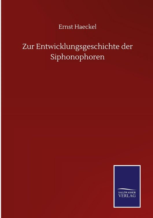 Produktbild: Zur Entwicklungsgeschichte der Siphonophoren