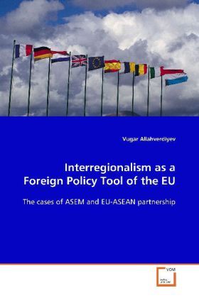 Produktbild: Allahverdiyev, V: Interregionalism as a Foreign Policy Tool