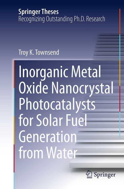 Produktbild: Inorganic Metal Oxide Nanocrystal Photocatalysts for Solar Fuel Generation from Water