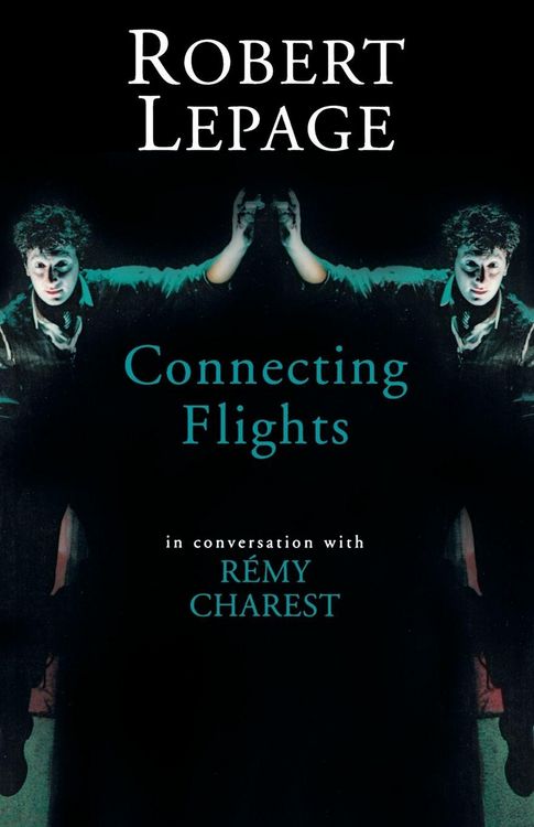 Produktbild: Robert Lepage: Connecting Flights