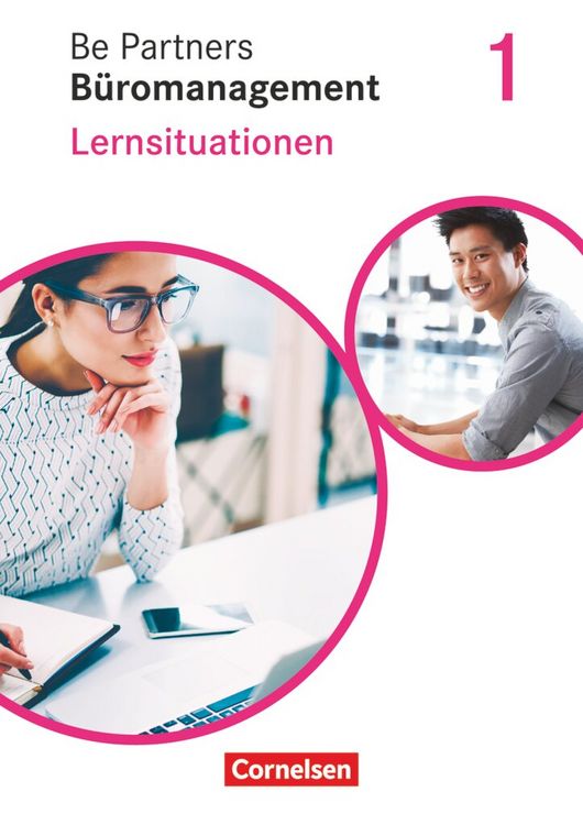 Produktbild: Be Partners - B&uuml;romanagement 1. Ausbildungsjahr: Lernfelder 1-4. Lernsituationen - Arbeitsbuch