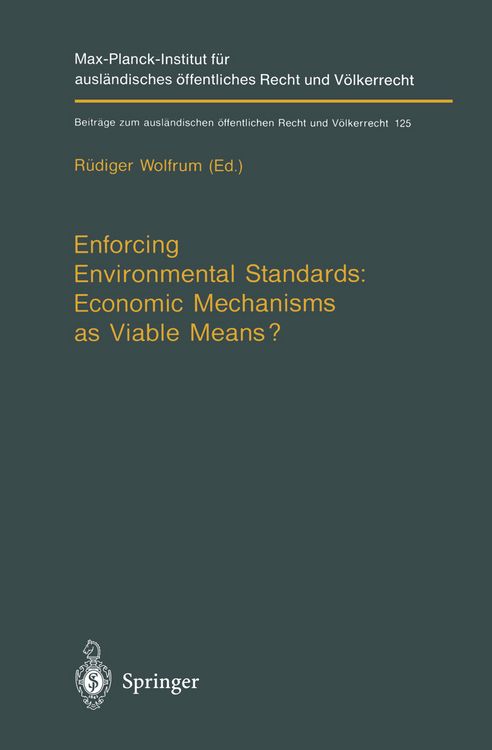 Produktbild: Enforcing Environmental Standards: Economic Mechanisms as Viable Means?