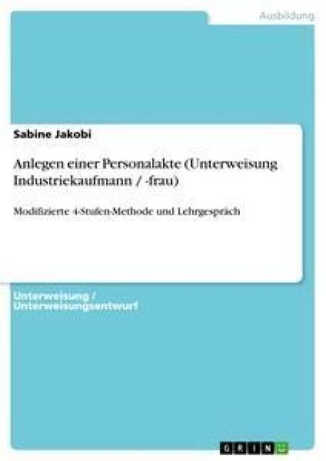 Produktbild: Anlegen einer Personalakte (Unterweisung Industriekaufmann / -frau)
