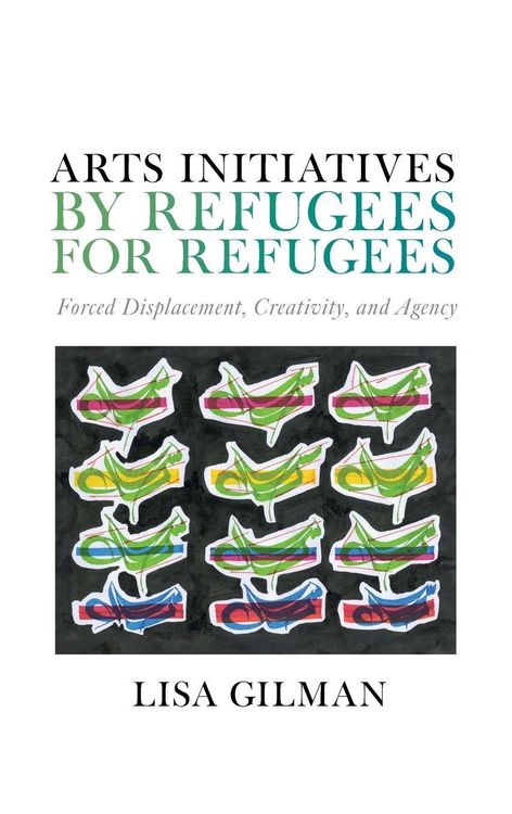 Produktbild: Arts Initiatives by Refugees for Refugees