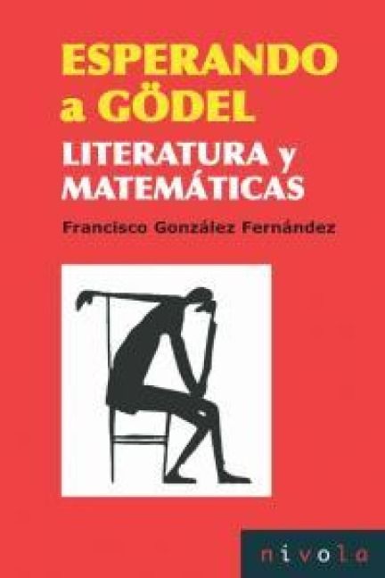 Produktbild: Esperando a G&ouml;del : literatura y matem&aacute;ticas