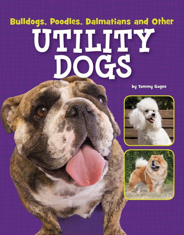 Produktbild: Bulldogs, Poodles, Dalmatians and Other Utility Dogs