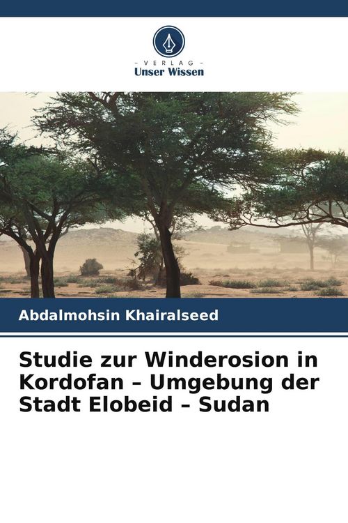 Produktbild: Studie zur Winderosion in Kordofan - Umgebung der Stadt Elobeid - Sudan