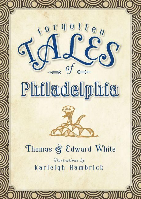 Produktbild: Forgotten Tales of Philadelphia