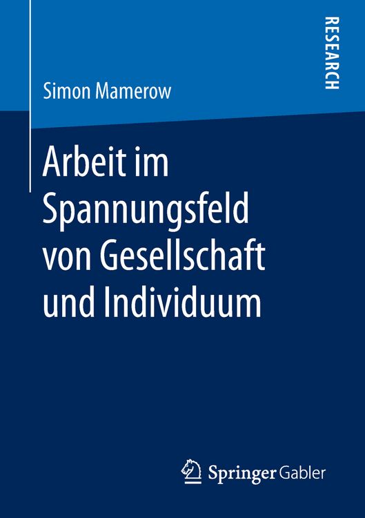 Produktbild: Arbeit im Spannungsfeld von Gesellschaft und Individuum