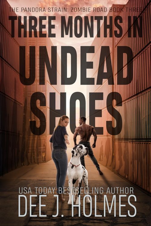 Produktbild: Three Months In Undead Shoes (The Pandora Strain: Zombie Road)