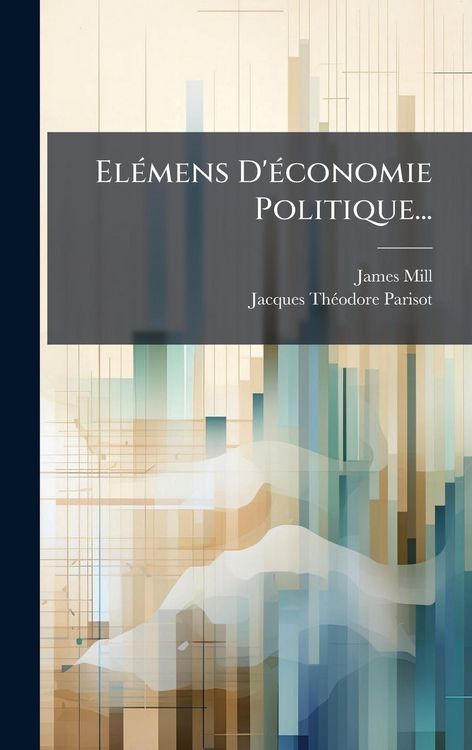 Produktbild: El&Atilde;(c)mens D'&Atilde;(c)conomie Politique...