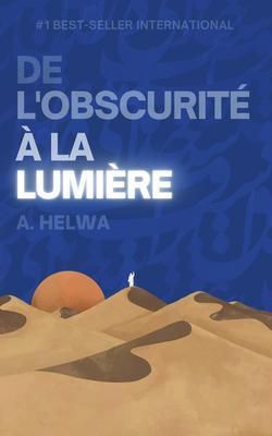 Produktbild: De L'obscurit&eacute; &agrave; la Lumi&egrave;re