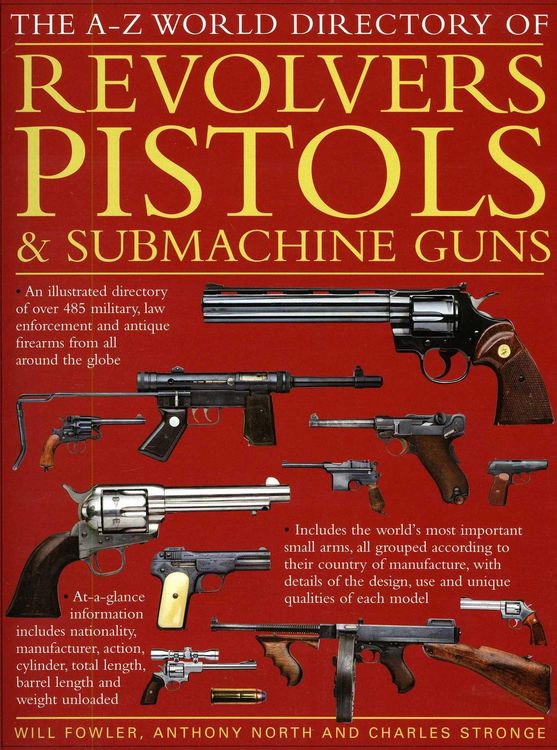Produktbild: Fowler, W: A-Z World Directory of Revolvers, Pistols & Subma