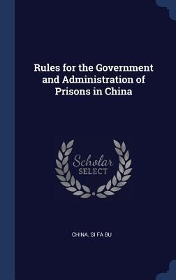 Produktbild: Rules for the Government and Administration of Prisons in China