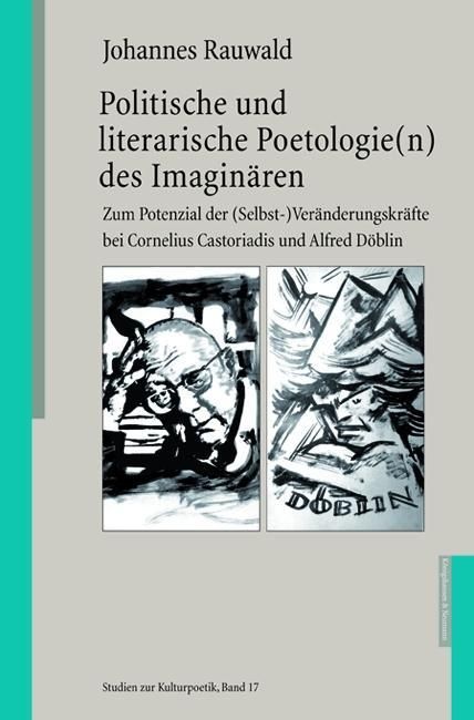 Produktbild: Politische und literarische Poetologie(n) des Imagin&auml;ren
