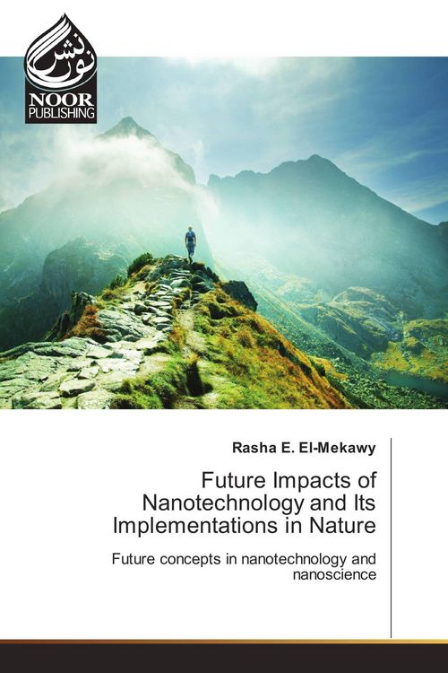 Produktbild: Future Impacts of Nanotechnology and Its Implementations in Nature