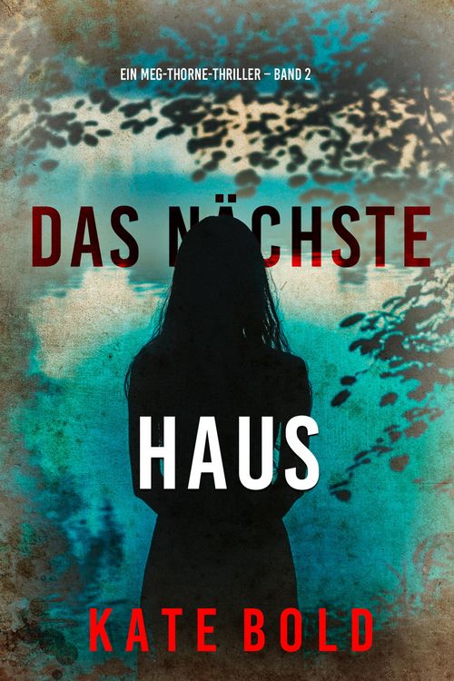 Produktbild: Das n&auml;chste Haus (Ein Meg-Thorne-Thriller - Band 2)