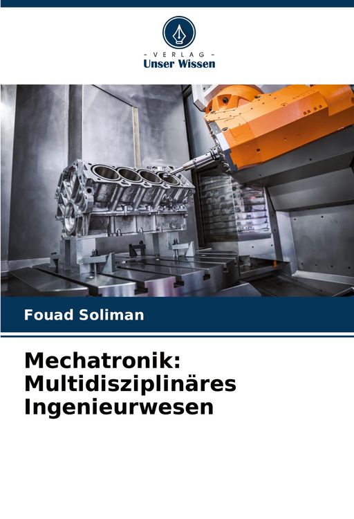Produktbild: Mechatronik: Multidisziplin&auml;res Ingenieurwesen