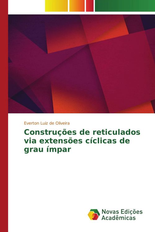 Produktbild: Constru&ccedil;&otilde;es de reticulados via extens&otilde;es c&iacute;clicas de grau &iacute;mpar