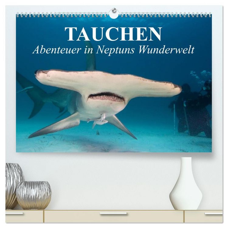 Produktbild: Tauchen - Abenteuer in Neptuns Wunderwelt (hochwertiger Premium Wandkalender 2026 DIN A2 quer), Kunstdruck in Hochglanz