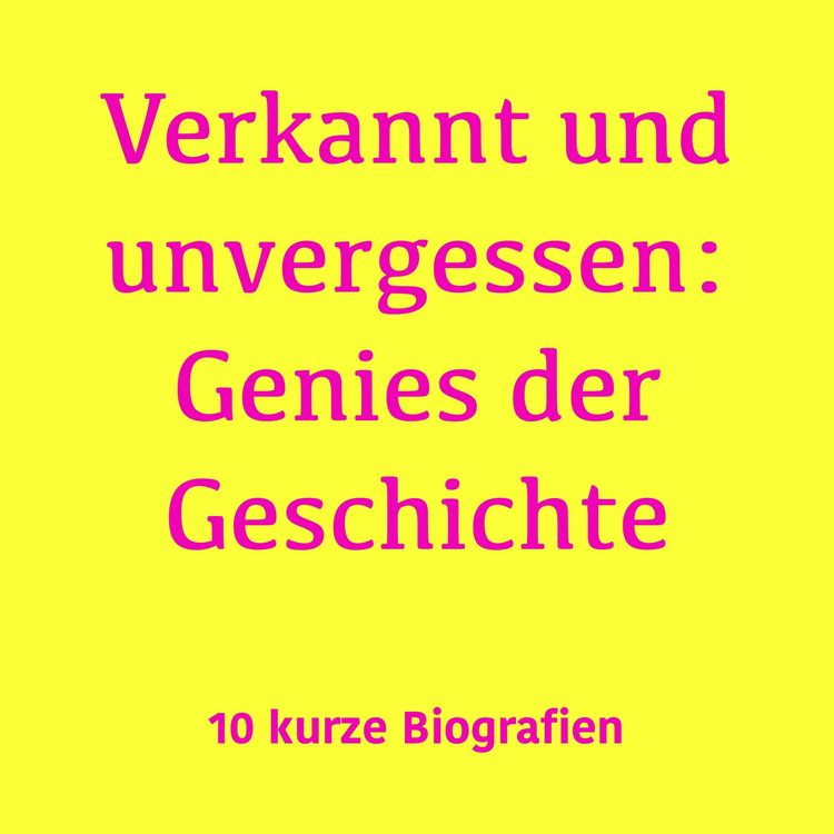 Produktbild: Verkannt und unvergessen: Genies der Geschichte