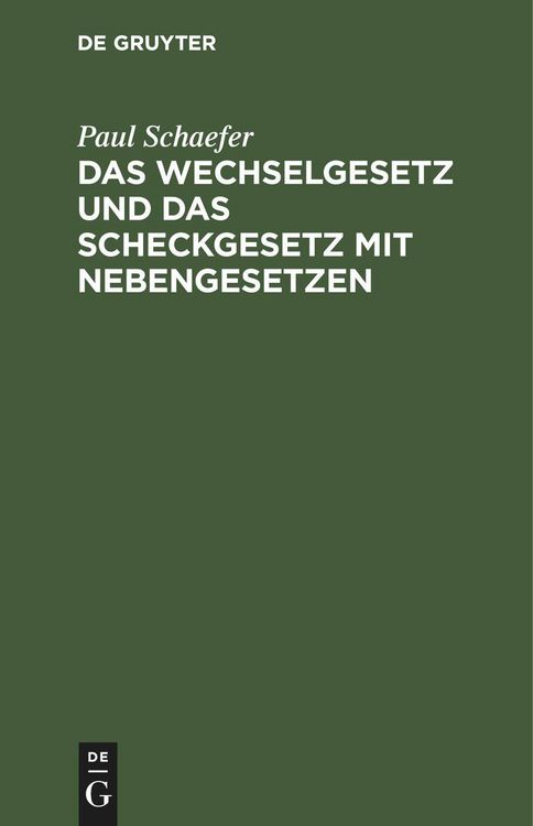 Produktbild: Das Wechselgesetz und das Scheckgesetz mit Nebengesetzen