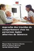 Produktbild: Approche des troubles du comportement chez les personnes &acirc;g&eacute;es atteintes de d&eacute;mence