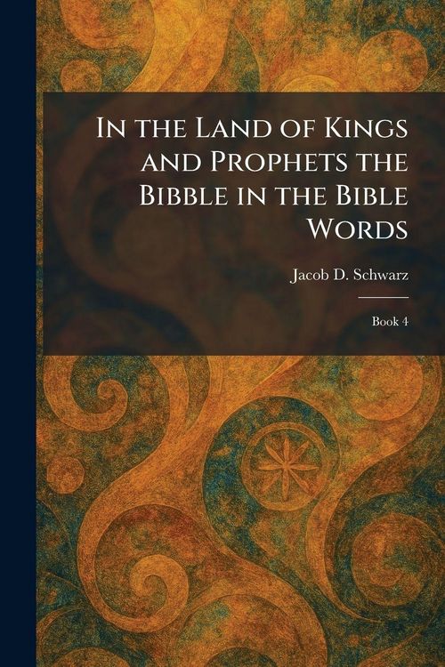 Produktbild: In the Land of Kings and Prophets the Bibble in the Bible Words