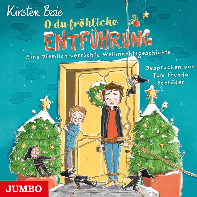 Produktbild: O du fr&ouml;hliche Entf&uuml;hrung. Eine ziemlich verr&uuml;ckte Weihnachtsgeschichte