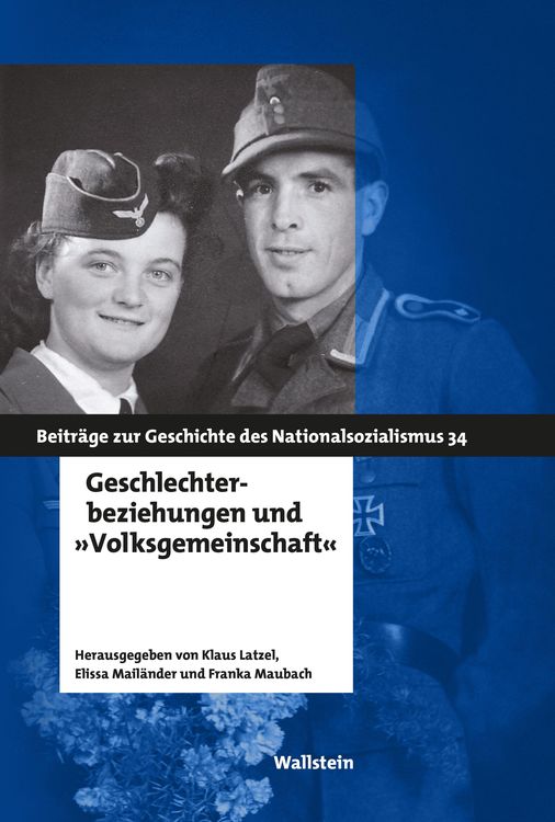 Bild vom Artikel Geschlechterbeziehungen und "Volksgemeinschaft" vom Autor Klaus Latzel