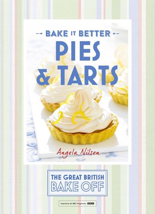 Produktbild: Great British Bake Off - Bake it Better (No.3): Pies & Tarts