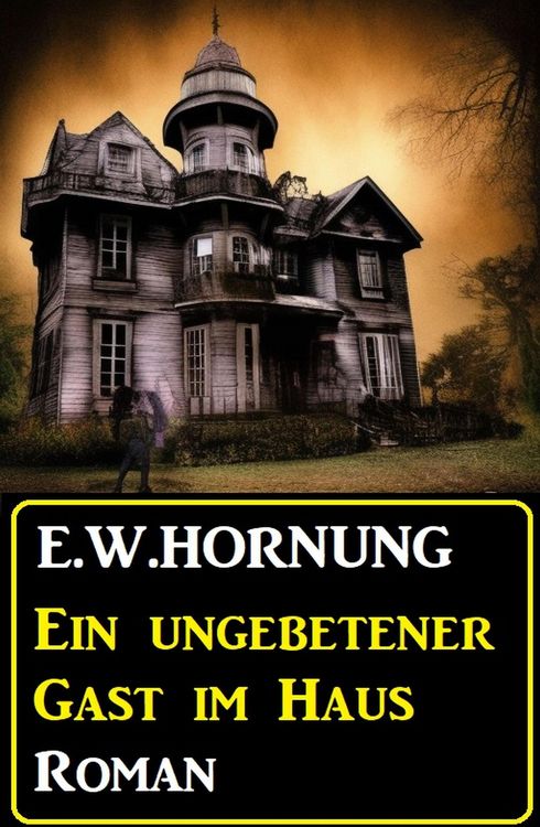 Produktbild: Ein ungebetener Gast im Haus: Roman