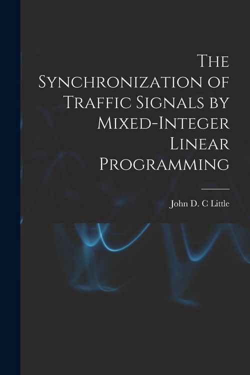 Produktbild: The Synchronization of Traffic Signals by Mixed-integer Linear Programming