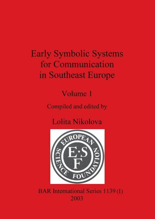 Produktbild: Early Symbolic Systems for Communication in Southeast Europe Vol 1