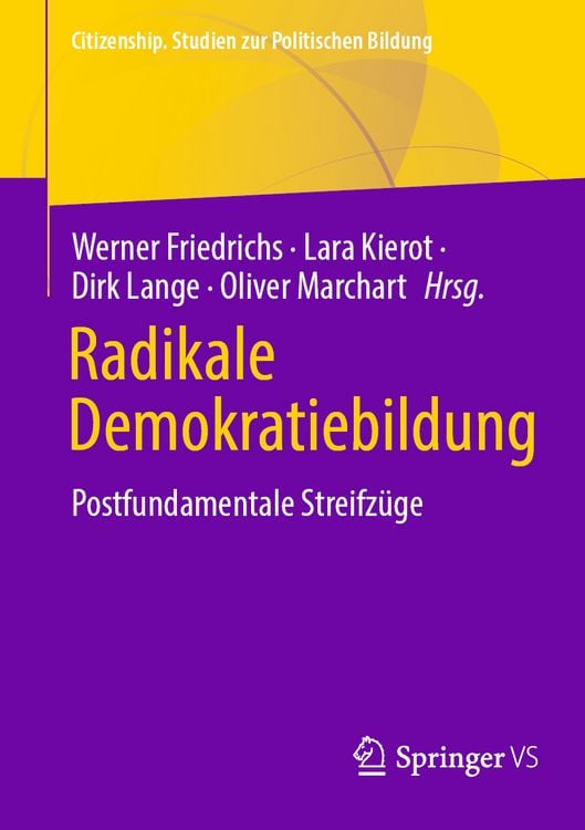 Bild vom Artikel Radikale Demokratiebildung vom Autor Werner Friedrichs
