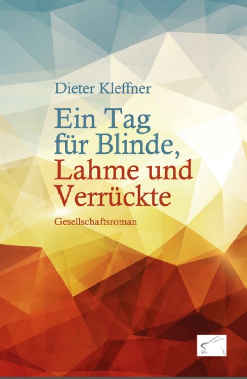 Produktbild: Ein Tag f&uuml;r Blinde, Lahme und Verr&uuml;ckte