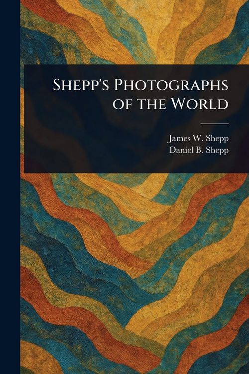Produktbild: Shepp's Photographs of the World