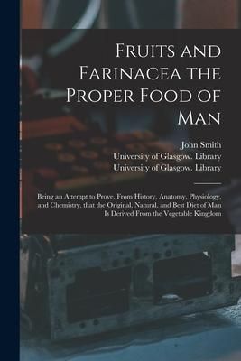 Produktbild: Fruits and Farinacea the Proper Food of Man [electronic Resource]