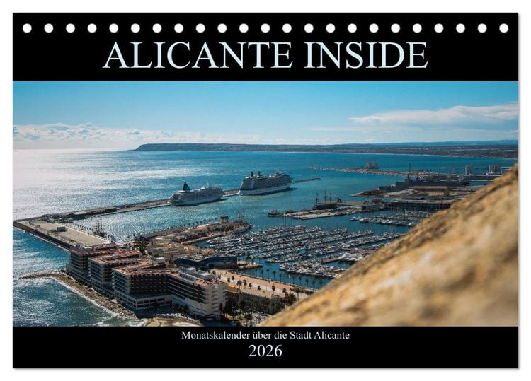 Produktbild: ALICANTE INSIDE - Monatskalender &uuml;ber die Stadt Alicante (Tischkalender 2026 DIN A5 quer), CALVENDO Monatskalender