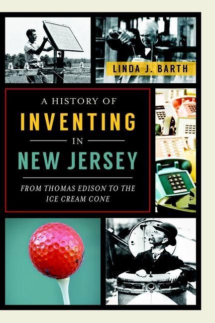 Produktbild: A History of Inventing in New Jersey