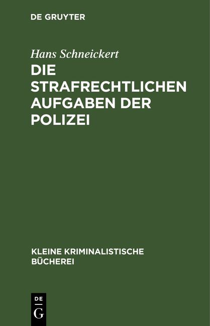 Produktbild: Die strafrechtlichen Aufgaben der Polizei